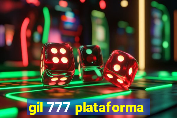 gil 777 plataforma